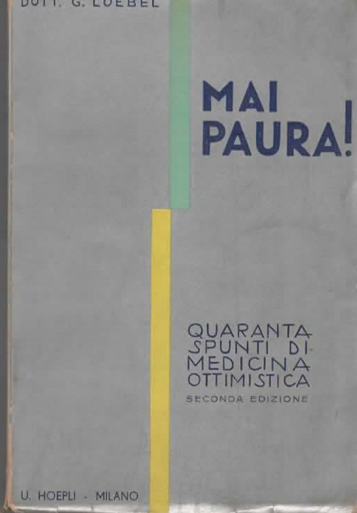MAI PAURA!  - DOTT. G. LOEBEL