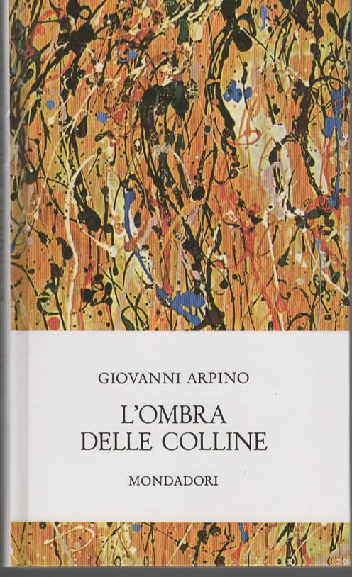 L’OMBRA DELLE COLLINE – GIOVANNI ARPINO (2007)