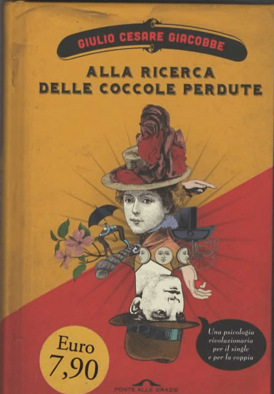 ALLA RICERCA DELLE COCCOLE PERDUTE – GIULIO CESARE GIACOBBE (2012)