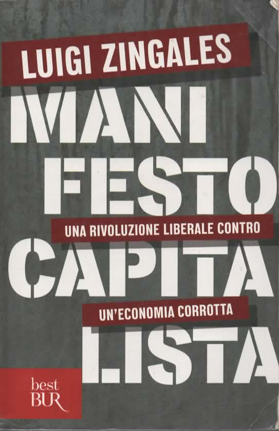 MANIFESTO CAPITALISTA – LUIGI ZINGALES (2013)