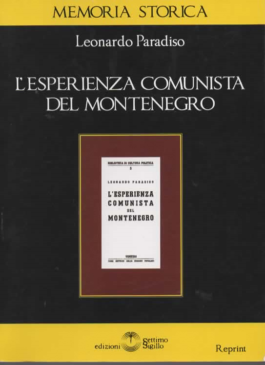 L’ESPERIENZA COMUNISTA DEL MONTENEGRO – Leonardo Paradiso (2015)