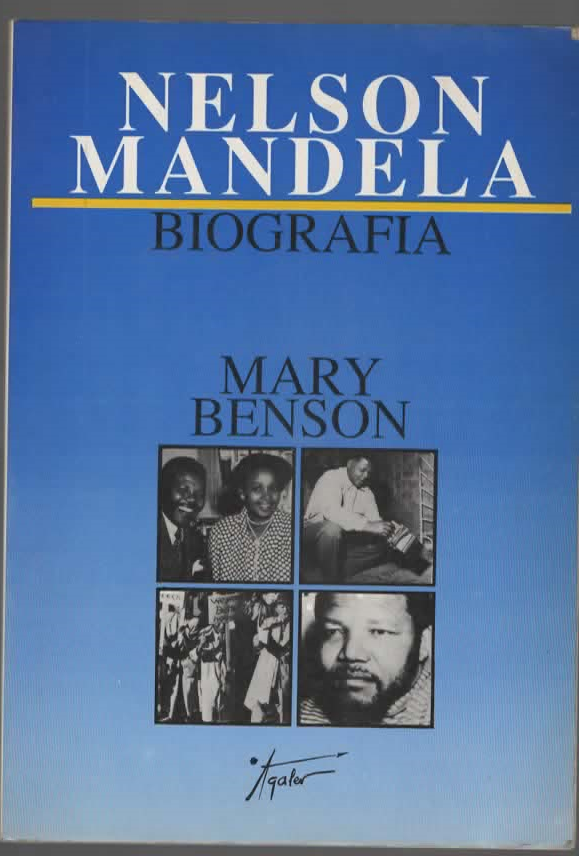 MARY BENSON – NELSON MANDELA (1988)