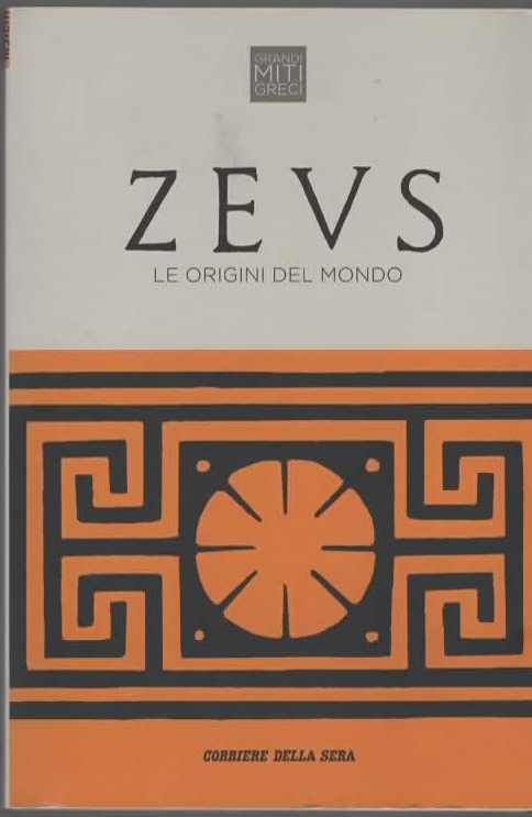 ZEUS  le origini del mondo – Corriere della sera