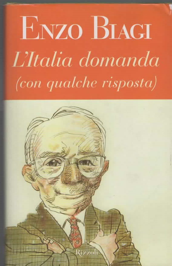 L'Italia domanda (con qualche risposta) - Enzo Biagi