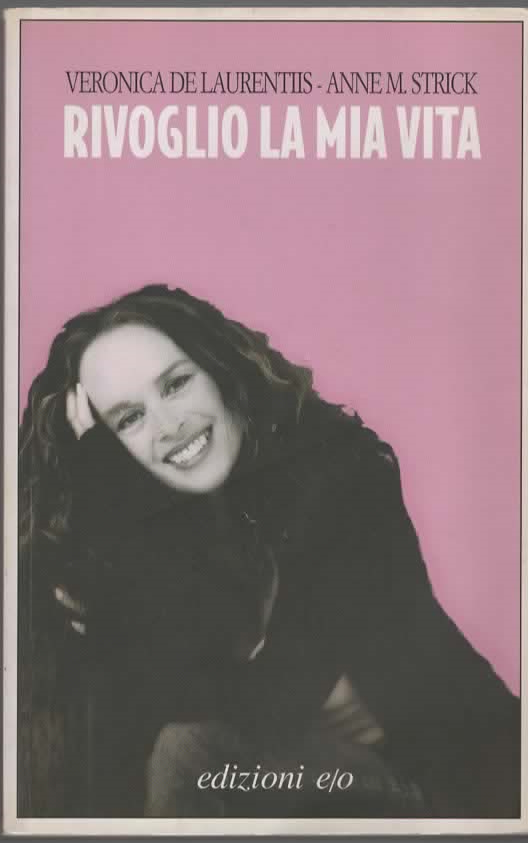 RIVOGLIO LA MIA VITA – VERONICA DE LAURENTIS – ANNE M.STICK (2006)