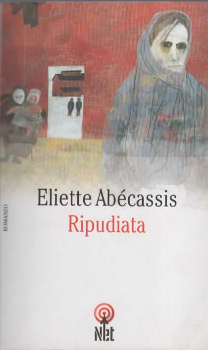 Ripudiata – Eliette Abécassis (2006)