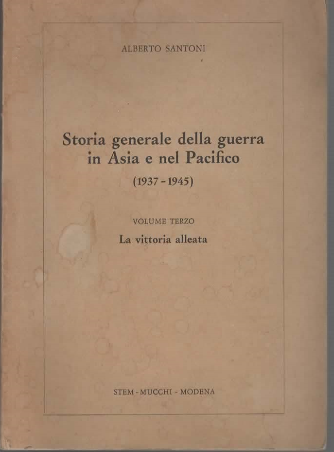Storia generale della guerra in Asia e nel Pacifico V.3 – ALBERTO SANTONI