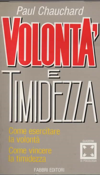 Volontà e Timidezza – Paul Chauchard (1986)
