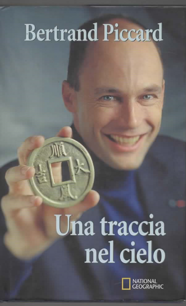 Una traccia nel cielo – Bertrand Piccard