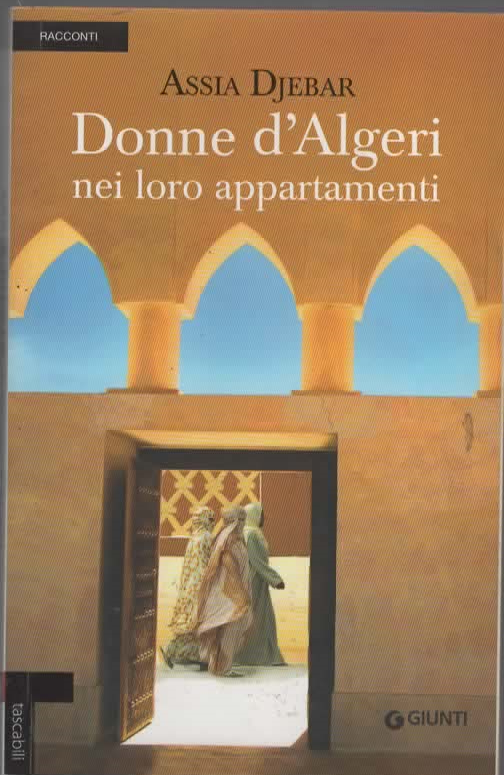Donna d'Algeri nei loro appartamenti – ASSIA DJEBAR