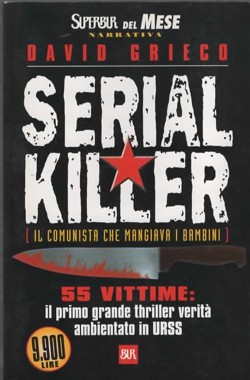 SERIAL KILLER (il comunista che mangiava i bambini) – DAVID GRIECO