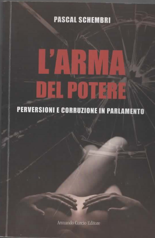 L’ARMA DEL POTERE – PASCAL SCHEMBRI