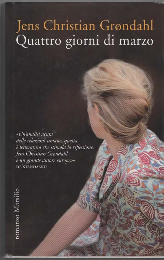 Quattro giorni di marzo – Jens Christian Grondahl (2014)