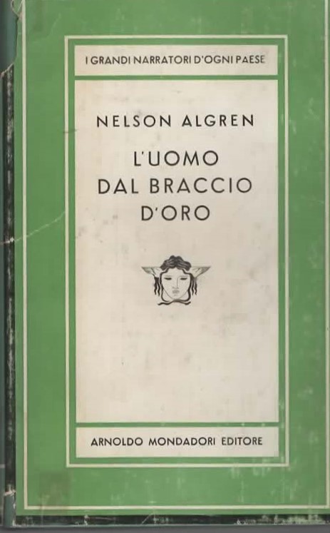 L’UOMO DAL BRACCIO D’ORO – NELSON ALGREN (1957)