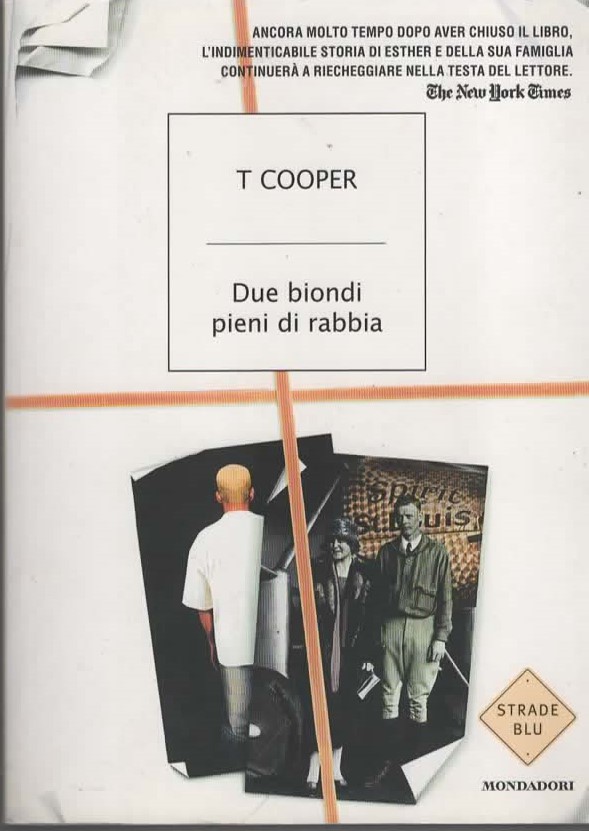 Due biondi pieni di rabbia – T COOPER (2007)