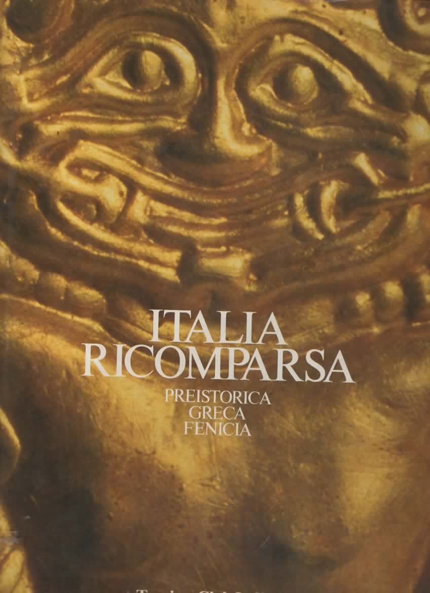L’ITALIA RICOMPARSA Prestorica Greca Fenicia - Touring Club Italiano