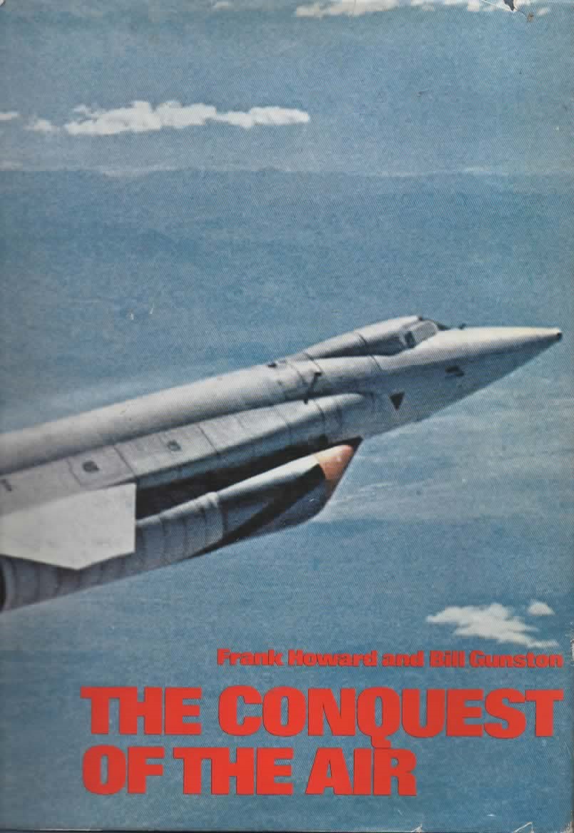 THE CONQUISTADOR OF THE AIR – Frank Howard and Bill Gunston