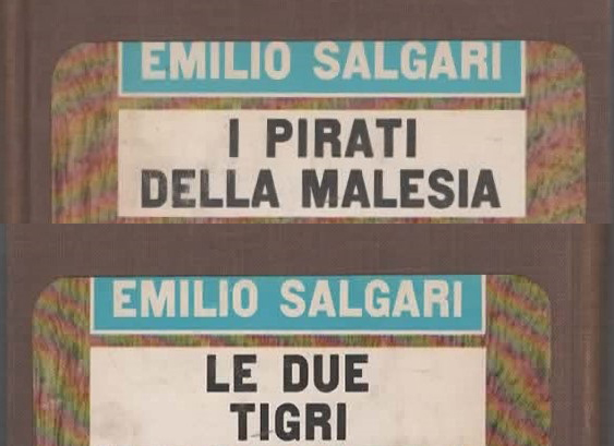 I PIRATI DELLA MALESIA/LE DUE TIGRI – EMILIO SALGARI
