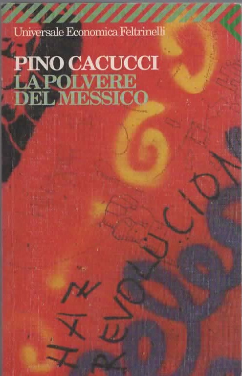 LA POLVERE DEL MESSICO – PINO CACUCCI (1996)
