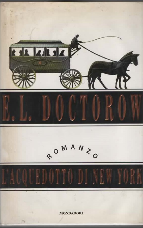 L’ACQUEDOTTO DI NEW YORK – E.L. DOCTOROW (1996)