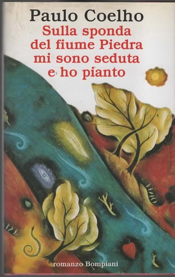 Sulla sponda del fiume Piedra mi sono seduta e ho pianto – Paulo Coelho (1996)