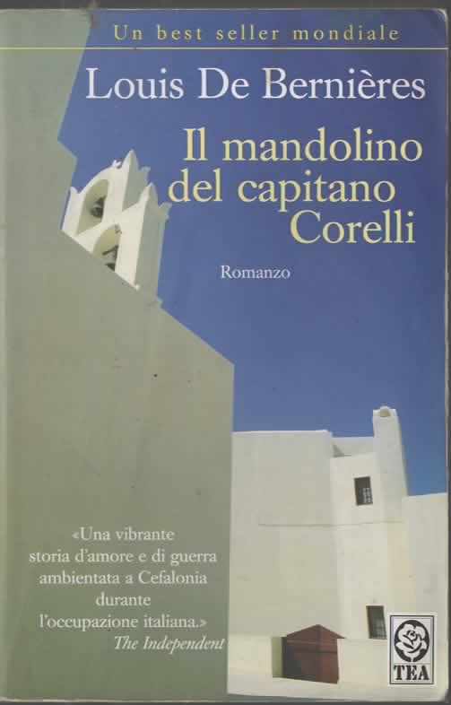 Il mandolino del capitano Corelli – Louis De Bernières (2006)