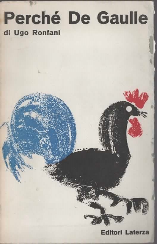 Perché De Gaulle – Ugo Ronfani (1964)