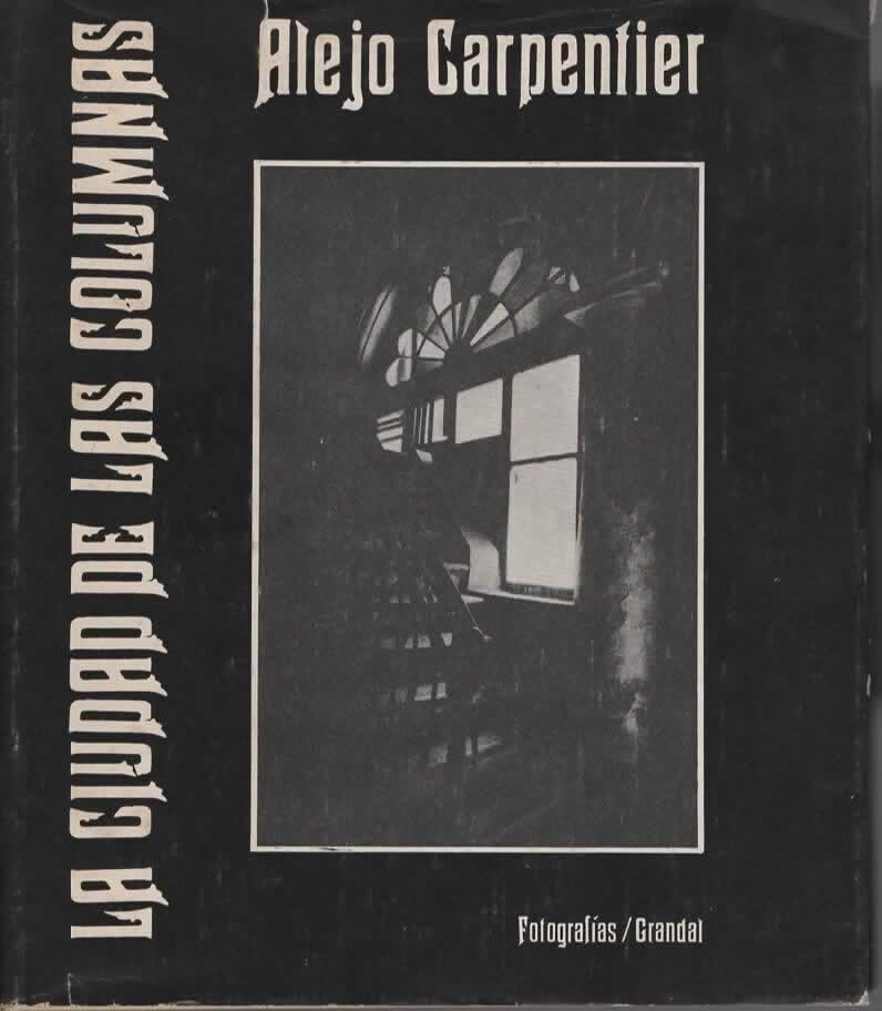 LA CIUDAD DE LAS COLUMNAS – Alejo Carpentier spagnolo