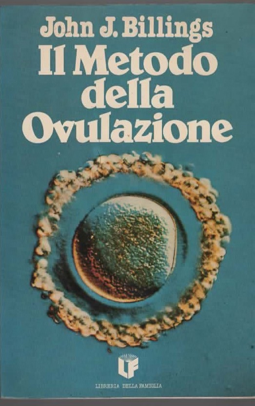 Il metodo dell’ovulazione – John J.Billings