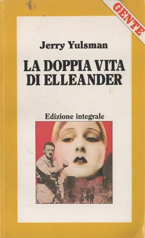 LA DOPPIA VITA DI ELLEANDER – Jerry Yulsman (1989)