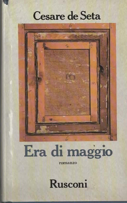 Era di maggio – Cesare de Seta