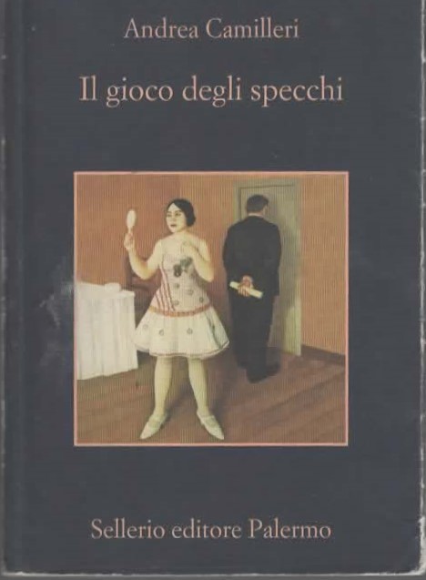 Il gioco degli specchi – Andrea Cammileri (2011)
