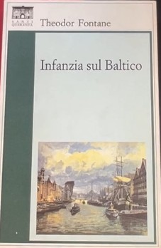 INFANZIA SUL BALTICO - THEODOR FONTANE