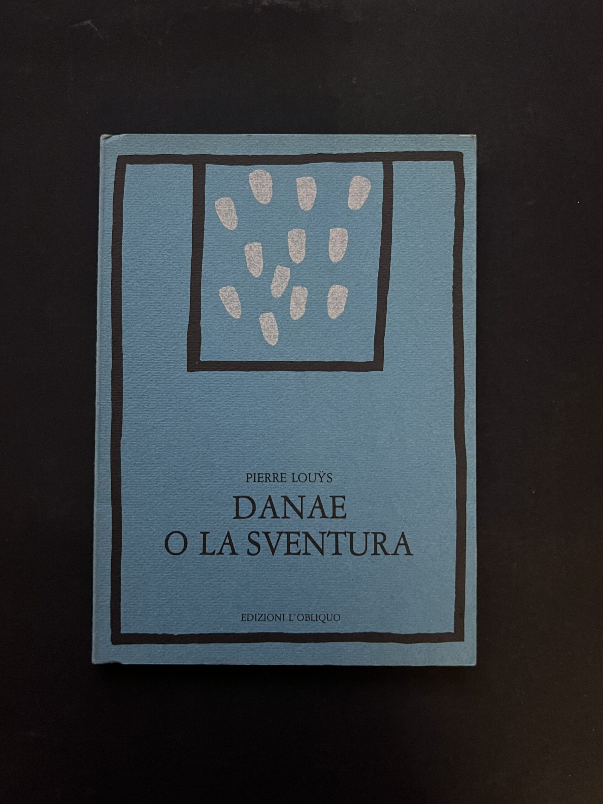 "Danae o la sventura" - Pierre Louÿs