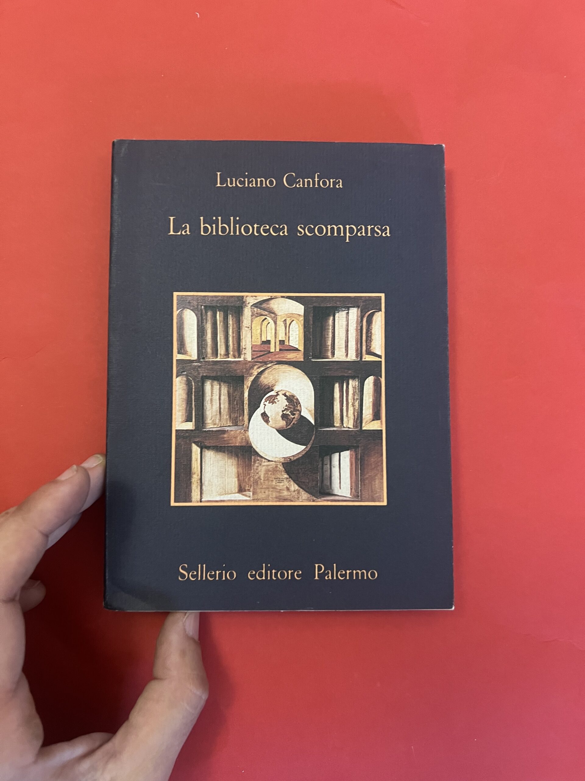 La biblioteca scomparsa - Luciano Canfora
