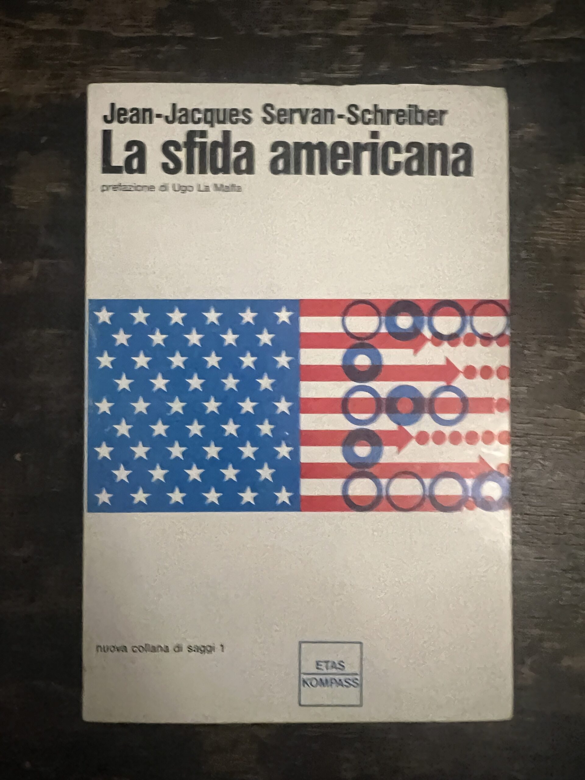 La sfida americana - Jean - Jacques - Servan - Schrelber
