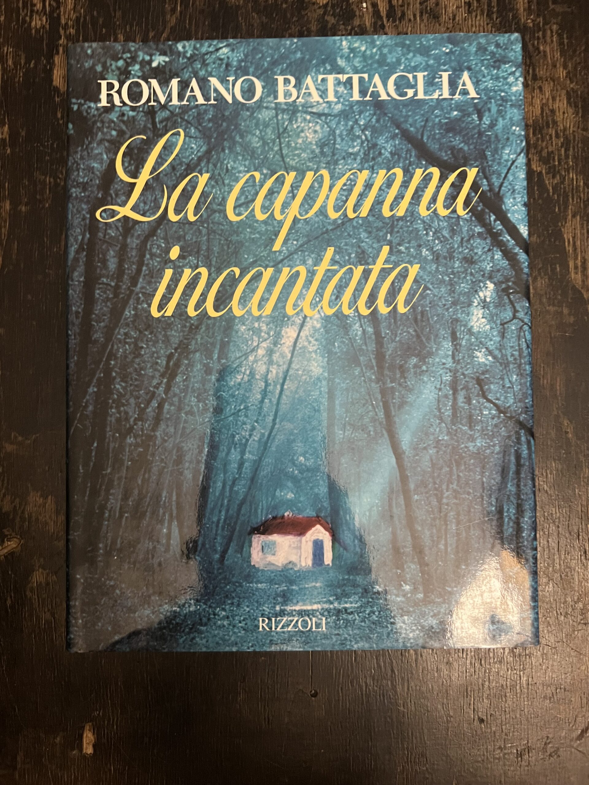 La capanna incantata - Romano Battaglia